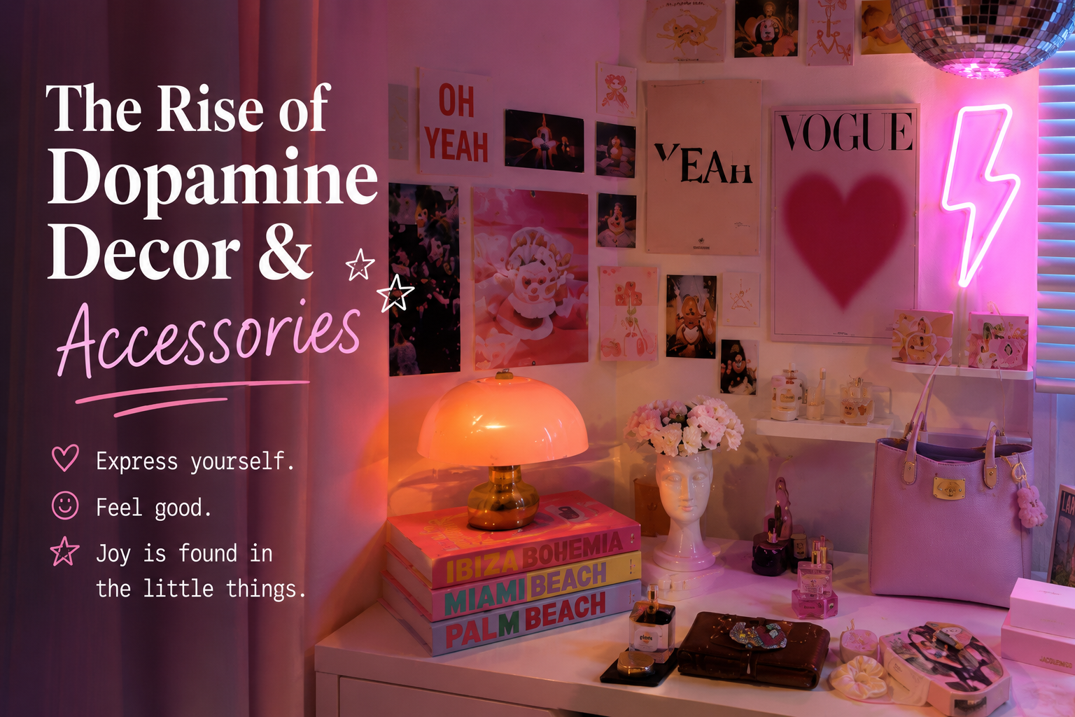 The Rise of Dopamine Decor